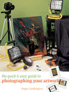 The Quick & Easy Guide to Photographing Your Artwork (eBook)